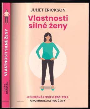 Juliet Erickson: Vlastnosti silné ženy