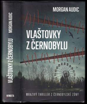 Morgan Audic: Vlaštovky z Černobylu
