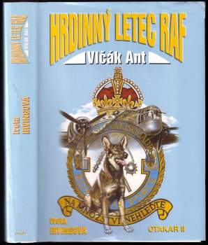 Iveta Irvingová: Vlčák Ant, hrdinný letec RAF