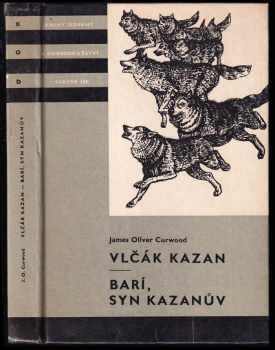 Vlčák Kazan ; Barí, syn Kazanův