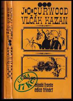 James Oliver Curwood: Vlčák Kazan
