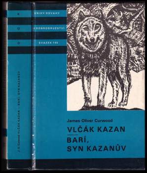 Vlčák Kazan ; Barí syn Kazanův : pro čtenáře od 12 let