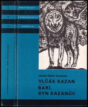 Vlčák Kazan ; Barí syn Kazanův : pro čtenáře od 12 let