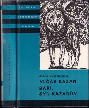 Vlčák Kazan ; Barí syn Kazanův : pro čtenáře od 12 let