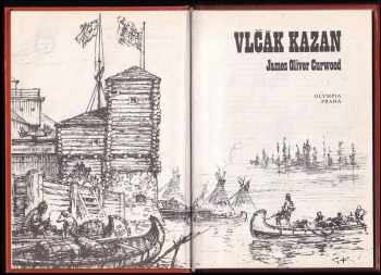 James Oliver Curwood: Vlčák Kazan