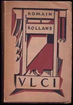 Romain Rolland: Vlci : Drama o třech dějstvích