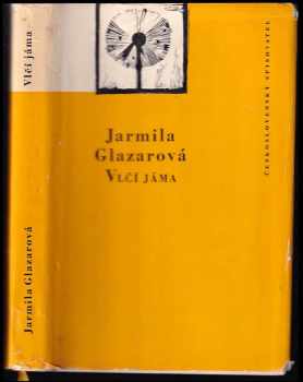 Vlčí jáma - Jarmila Glazarová (1959, Československý spisovatel) - ID: 174528