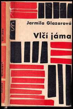 Vlčí jáma - Jarmila Glazarová (1962, Státní nakladatelství krásné literatury a umění) - ID: 759801