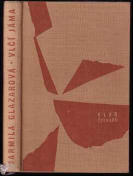 Vlčí jáma - Jarmila Glazarová (1962, Státní nakladatelství krásné literatury a umění) - ID: 486106