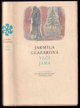Vlčí jáma - Jarmila Glazarová (1981, Československý spisovatel) - ID: 802753