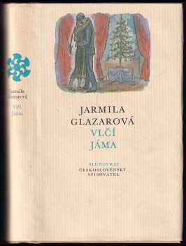 Vlčí jáma - Jarmila Glazarová (1981, Československý spisovatel) - ID: 579344