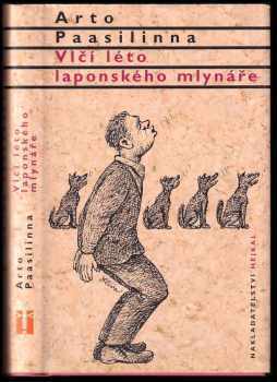 Arto Paasilinna: Vlčí léto laponského mlynáře