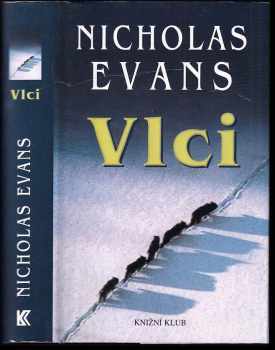 Nicholas Evans: Vlci