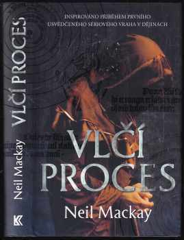 Neil Mackay: Vlčí proces