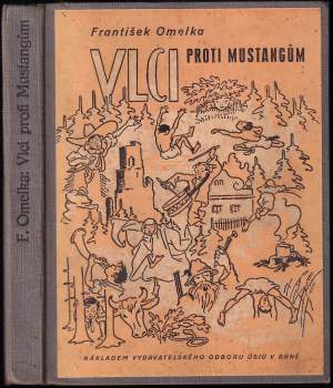 František Omelka: Vlci proti Mustangům