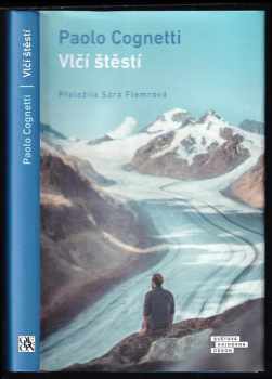 Paolo Cognetti: Vlčí štěstí