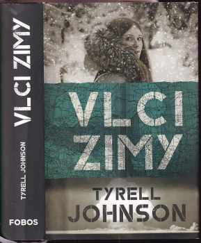 Tyrell Johnson: Vlci zimy