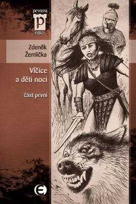 Zdeněk Žemlička: Vlčice a děti noci