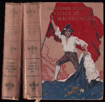 Alexandre Dumas: Vlčice z Machecoulu : román I + II - KOMPLET