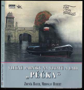 Vlečné parníky na Vltavě a Labi "Péčka"