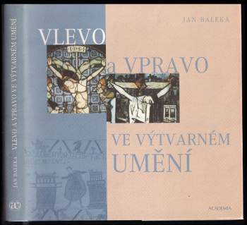 Jan Baleka: Vlevo a vpravo ve výtvarném umění