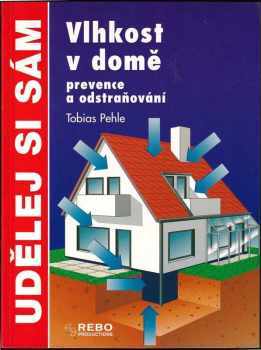 Tobias Pehle: Vlhkost v domě