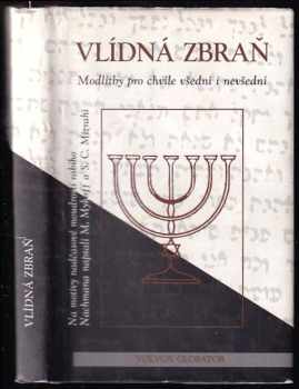 Moshe Mykoff: Vlídná zbraň