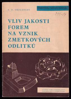 Vliv jakosti forem na vznik zmetkových odlitků