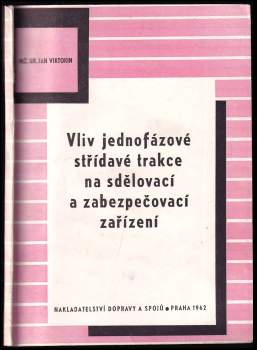 Vliv jednofázové střídavé trakce na sdělovací a zabezpečovací zařízení