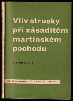 Petr Vasil'jevič Umrichin: Vliv strusky při zásaditém martinském pochodu