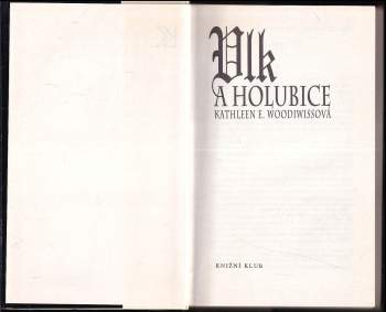 Kathleen E Woodiwiss: Vlk a holubice