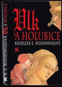 Kathleen E Woodiwiss: Vlk a holubice