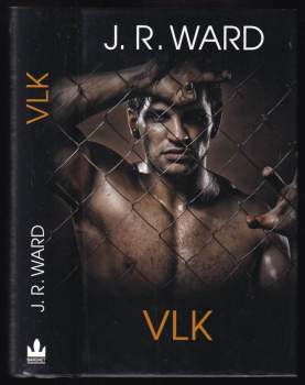 J. R Ward: Vlk