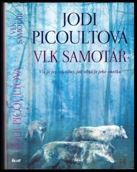 Jodi Picoult: Vlk samotář