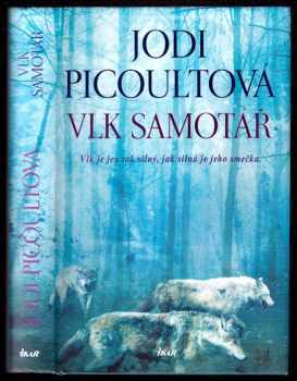 Jodi Picoult: Vlk samotář