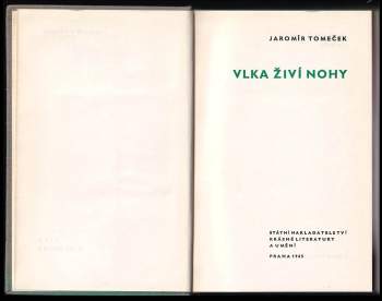 Jaromír Tomeček: Vlka živí nohy
