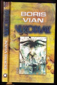 Boris Vian: Vlkodlak