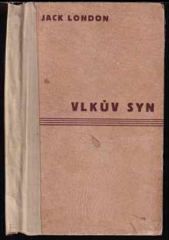 Jack London: Vlkův syn