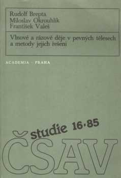 Vlnové a rázové děje v pevných tělesech a metody jejich řešení