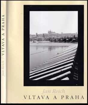 Jan Reich: Vltava a Praha