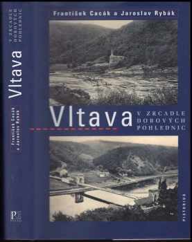 Vltava v zrcadle dobových pohlednic