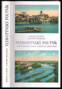 Vltavotýnský poutník, aneb, Týnem nad Vltavou a okolím ze všech stran
