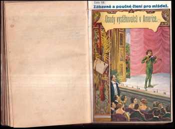 Alfons Bohumil Šťastný: Vltavští rybáři + Příhody mladých uprchlíků + Hrad pod mořem + Osudy vystěhovalců v Americe + Na bludné pouti + Kolotoč za branou + Tajemný dobrodinec + Tajemná světélka Bergenská +  Týden samoty + Příhoda z výletu parníkem + Tajemný host