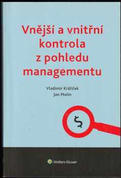Vladimír Králíček: Vnější a vnitřní kontrola z pohledu managementu