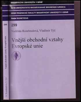 Naděžda Rozehnalová: Vnější obchodní vztahy Evropské unie