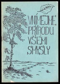 Vnímejme přírodu všemi smysly