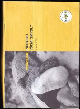 Vnímejme přírodu všemi smysly