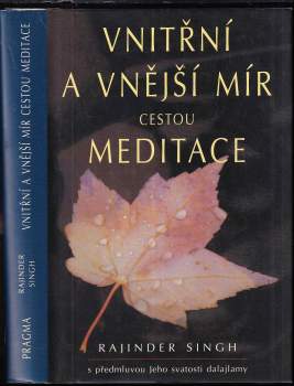 Rajinder Singh: Vnitřní a vnější mír cestou meditace