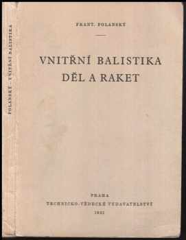 František Polanský: Vnitřní balistika děl a raket