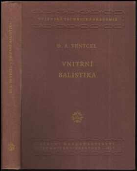 Dmitrij Aleksandrovič Ventcel: Vnitřní balistika